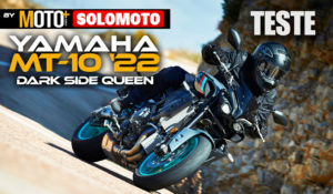 Teste Yamaha MT-10 de 2022 – “The Dark Side Queen “ thumbnail