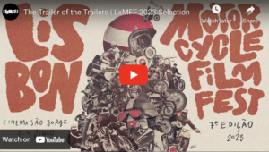 Começa amanhã a 7ª Edição do Lisbon Motorcycle Film Fest – Programa de 1 a 4 de junho thumbnail