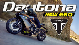Triumph revela nova DAYTONA 660 – Um novo e empolgante capítulo para a marca britânica thumbnail